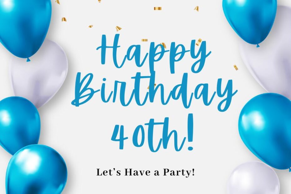 Birthday Party 40th